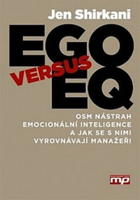 Ego versus EQ. Osm nástrah emocionální inteligence a jak se s nimi vyrovnávají m