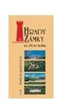 Hrady a zámky na Slovensku - farebný sprievodca