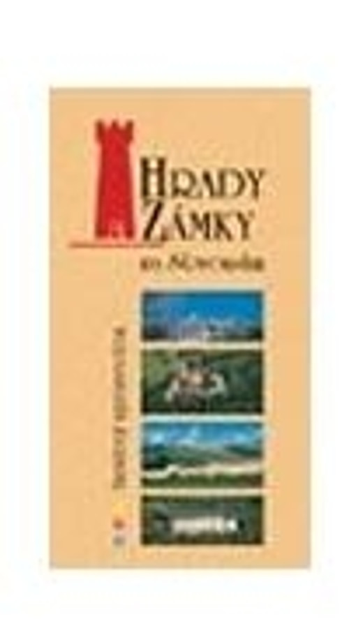 Hrady a zámky na Slovensku - farebný sprievodca