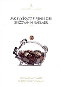 Jak zvyšovat firemní zisk snižováním nákladů - CD (audiokniha)