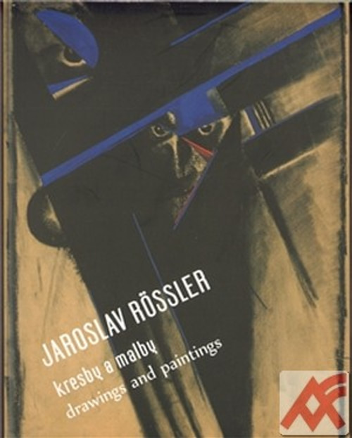 Jaroslav Rössler - Kresby a malby / Drawings and Paintings