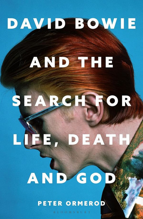 David Bowie and the Search for Life, Death and God