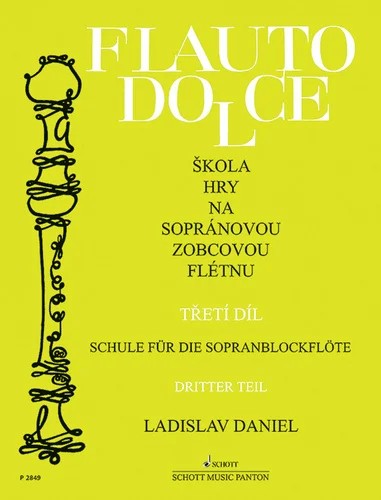 Flauto Dolce - Škola hry na sopránovou zobcovou flétnu 3. diel