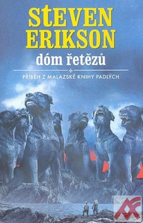 Dóm řetězů - Příběh z malazské Knihy Padlých