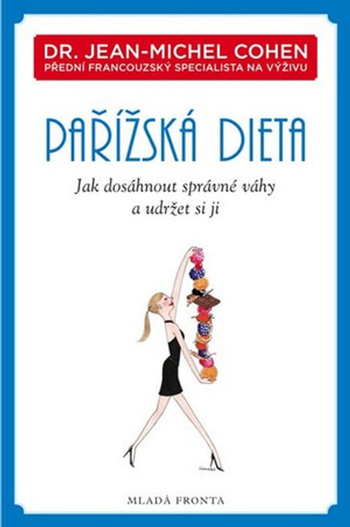Pařížská dieta. Jak dosáhnout správné váhy a udržet si ji