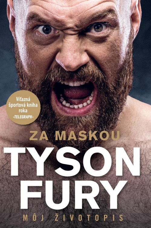 Za maskou. Tyson Fury - Môj životopis