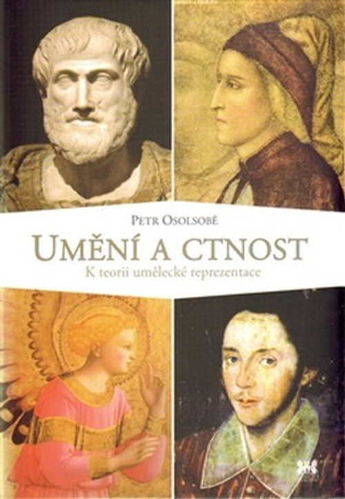Umění a ctnost. K teorii umělecké reprezentace