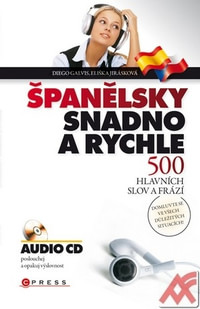 Španělsky snadno a rychle. 500 nejdůležitějších slov a frází + CD