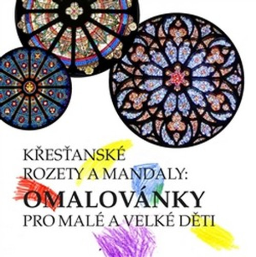 Křesťanské rozety a mandaly: omalovánky pro malé i velké děti
