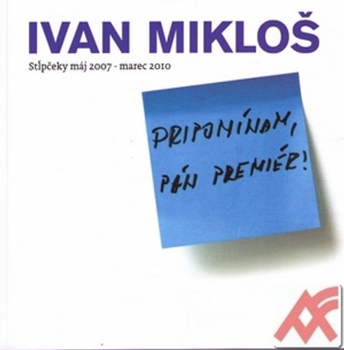 Pripomínam, pán premiér !