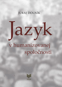 Jazyk v humanizovanej spoločnosti