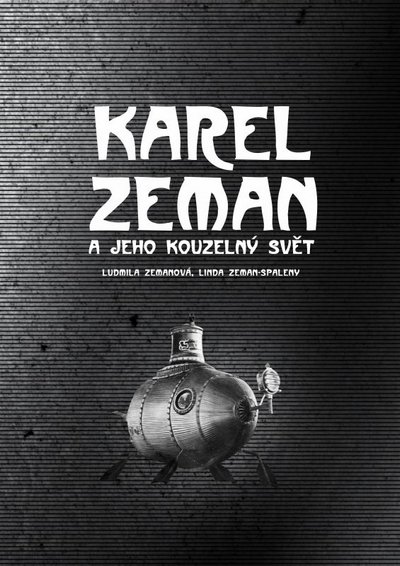 Kniha Karel Zeman - Ludmila Zemanová,Linda Zeman-Spaleny