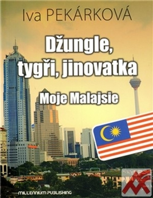 Džungle, tygři, jinovatka. Moje Malajsie