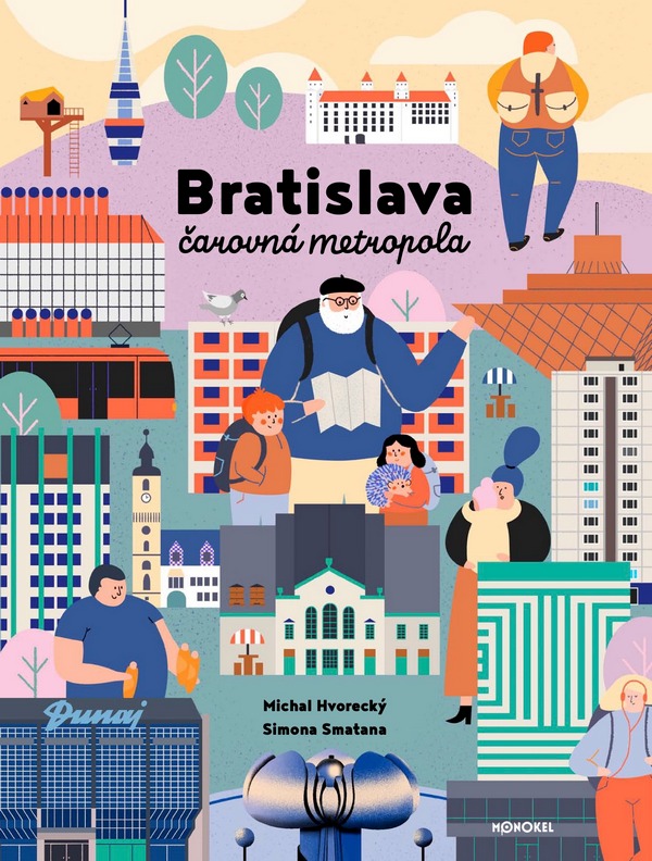 Bratislava - čarovná metropola (nové doplnené vydanie)