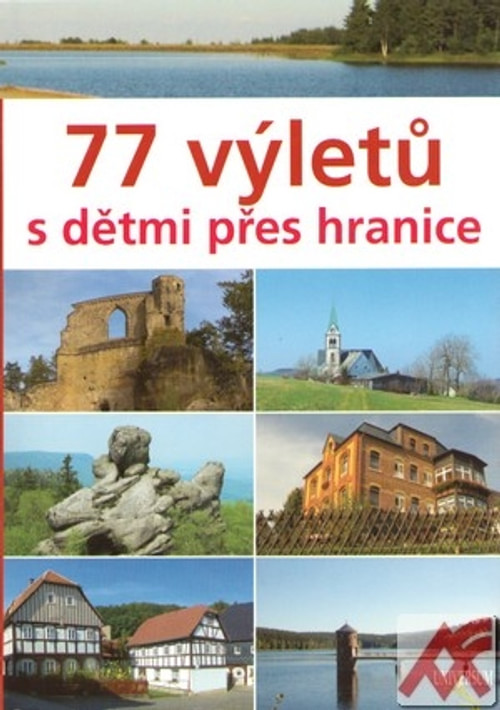 77 výletů s dětmi přes hranice