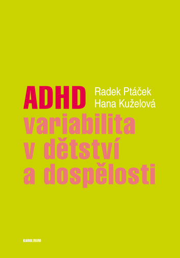 ADHD - variabilita v dětství a dospělosti