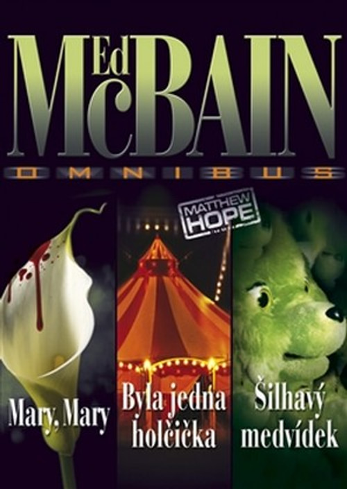 Omnibus. Mary, Mary / Byla jedna holčička / Šilhavý medvídek