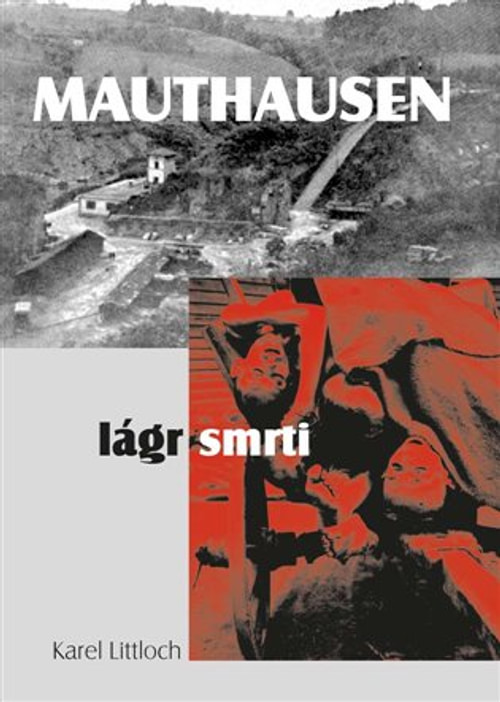 Mauthausen - lágr smrti