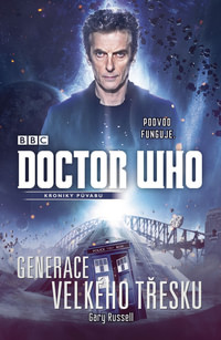 Doctor Who. Generace velkého třesku