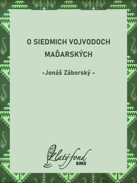 O siedmich vojvodoch maďarských