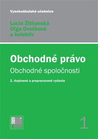 Obchodné právo. Obchodné spoločnosti, 1. a 2. zväzok