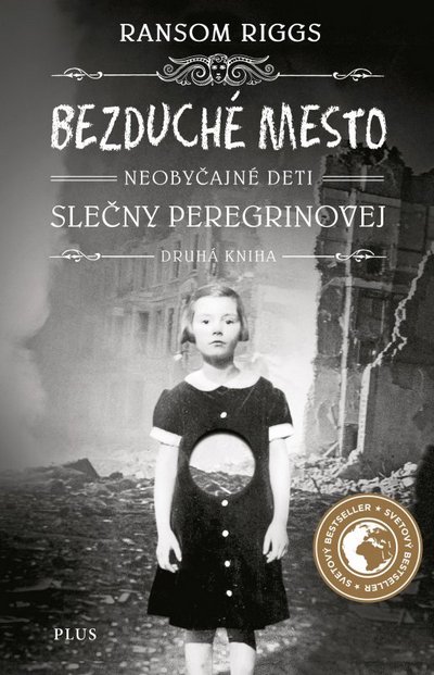 Neobyčajné deti slečny Peregrinovej: Bezduché mesto