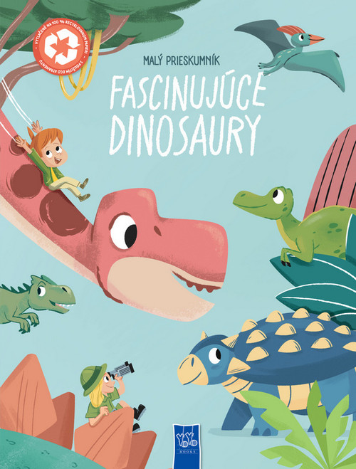 Fascinujúce dinosaury - Malí prieskumníci