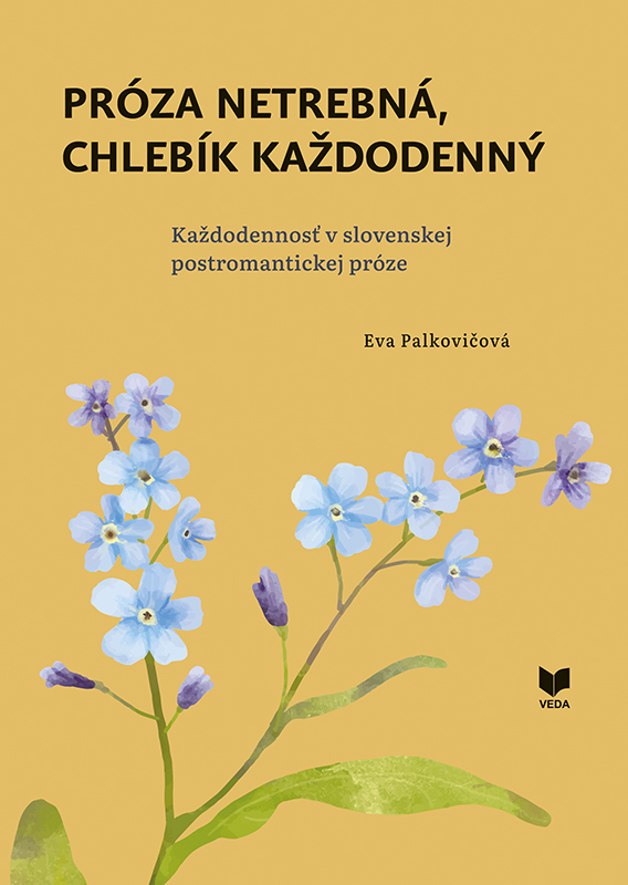 Próza netrebná, chlebík každodenný