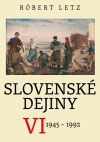 Slovenské dejiny VI.