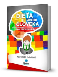 Dieťa je tvorcom človeka