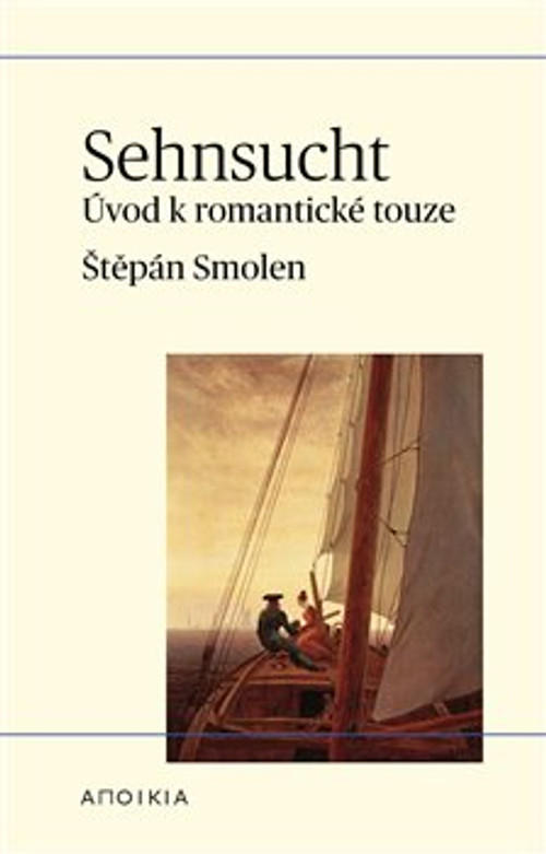 Sehnsucht. Úvod k romantické touze