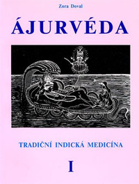 Ajurvéda I. Tradiční indická medicína