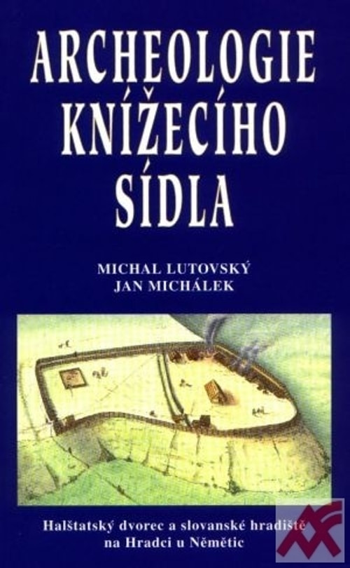 Archeologie knížecího sídla