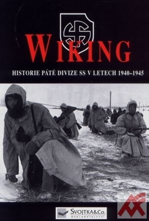 Wiking - Historie páté divize SS v letech 1940-1945