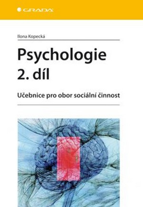 Psychologie 2. díl. Učebnice pro obor sociální činnost