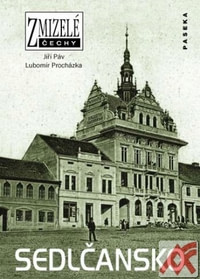 Sedlčansko - Zmizelé Čechy