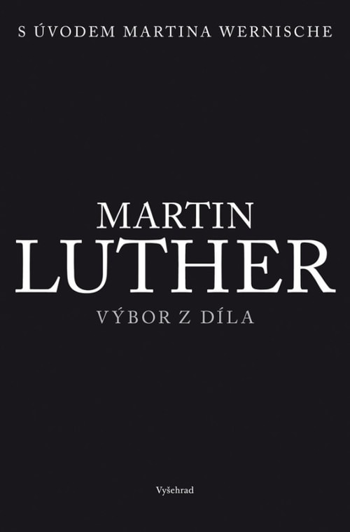 Martin Luther. Výbor z díla