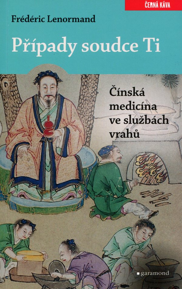 Případy soudce Ti. Čínská medicina ve službách vrahů