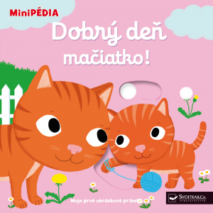 Dobrý deň mačiatko! - MiniPÉDIA