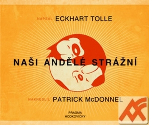 Naši andělé strážní