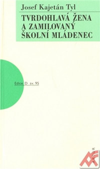 Tvrdohlavá žena a zamilovaný školní mládenec