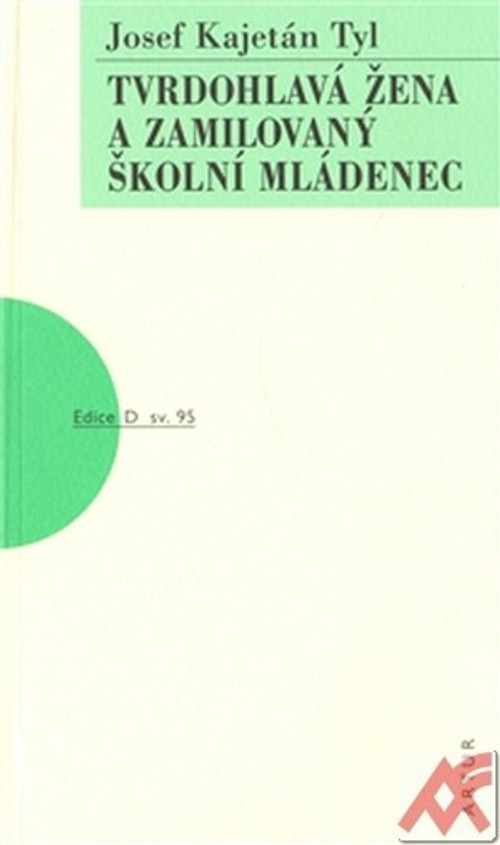 Tvrdohlavá žena a zamilovaný školní mládenec