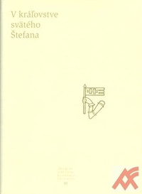 Pramene k dejinám Slovenska a Slovákov III.