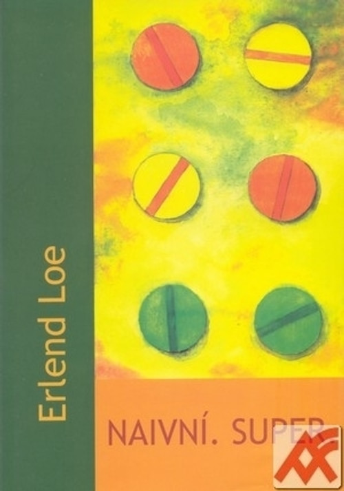 Naivní. Super.