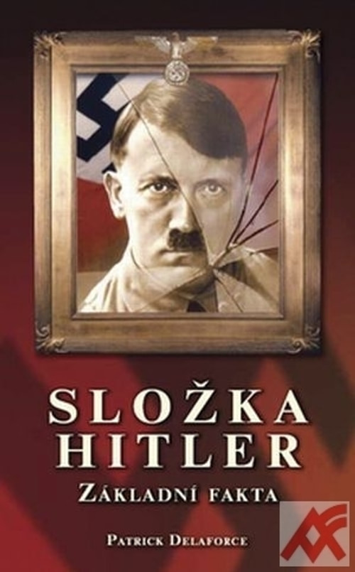 Složka Hitler. Základní fakta