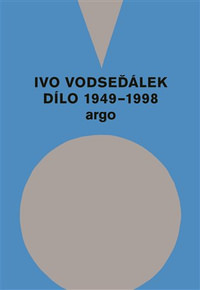 Ivo Vodseďálek: Dílo 1949-1998