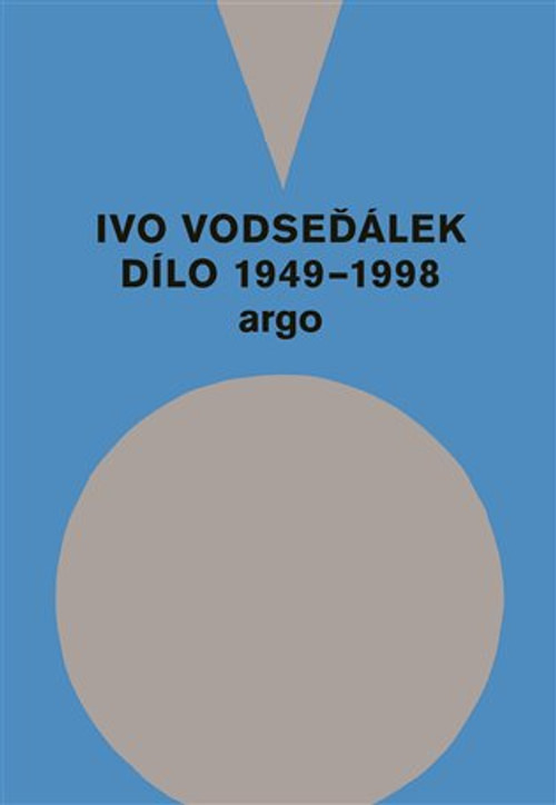 Ivo Vodseďálek: Dílo 1949-1998