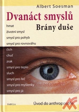 Dvanáct smyslů. Brány duše