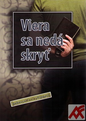 Viera sa nedá skryť