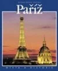 Paříž - Místa a historie